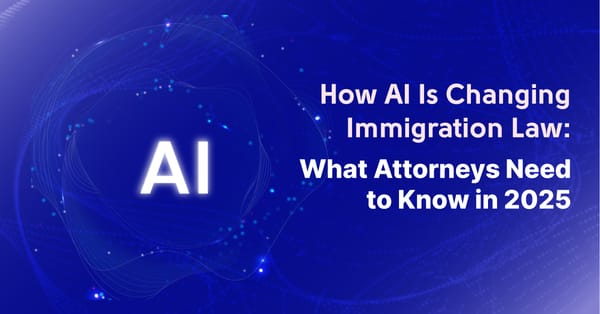 How AI Is Changing Immigration Law: What Attorneys Need to Know in 2025